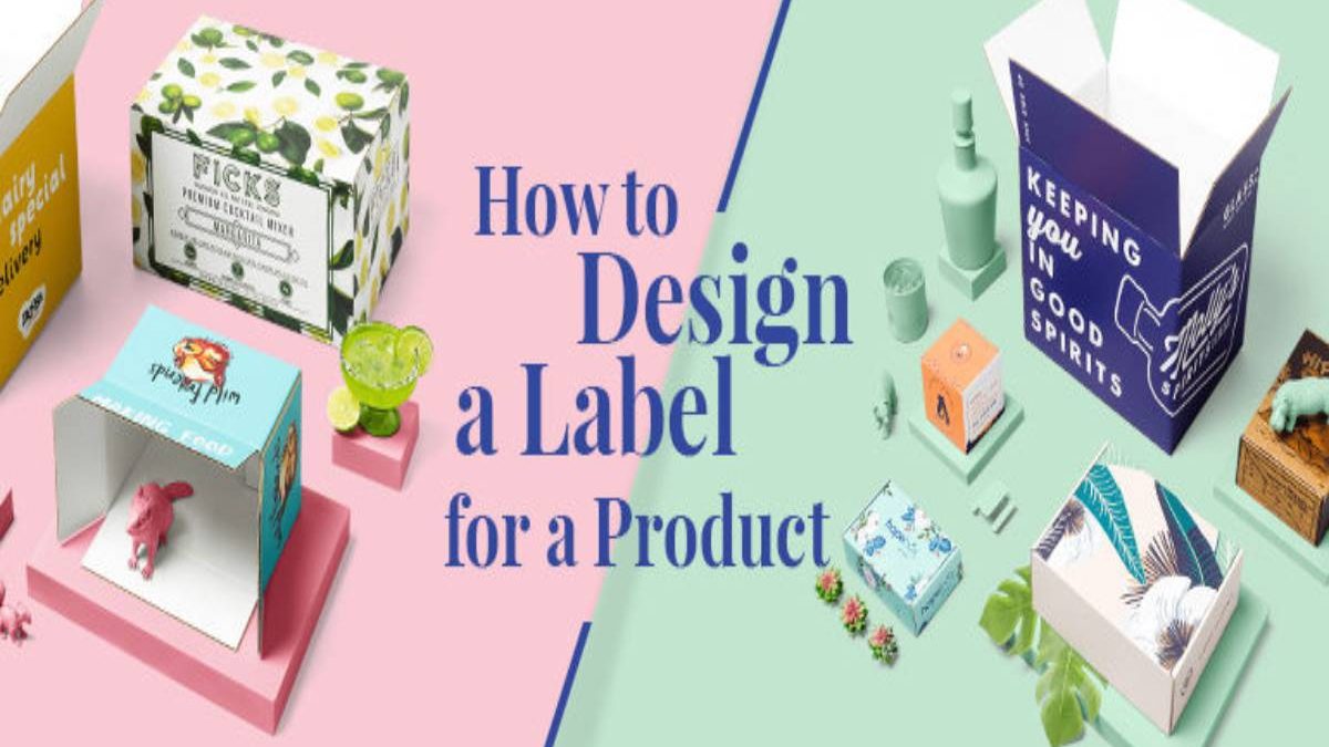 How to Design a Label for Your Products