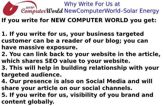 why write for us newcomputerworld solar energy