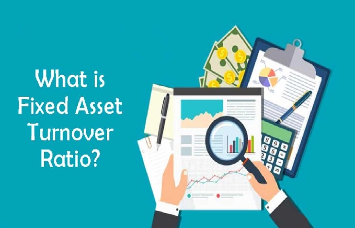 What is the Fixed Asset Turnover Ratio