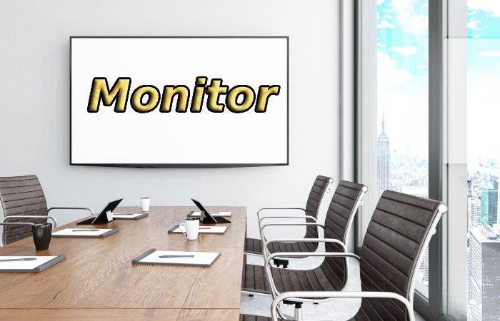 Monitor