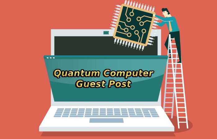 Quantum Computer Guest Post