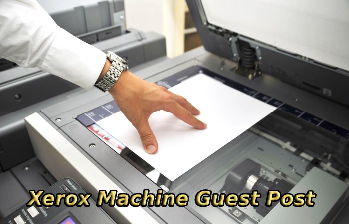 Xerox Machine Guest Post