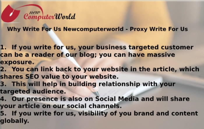 Why Write For Us Newcomputerworld - Proxy Write For Us