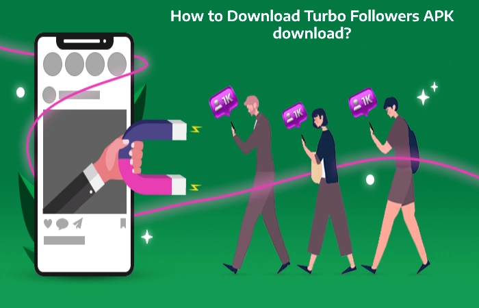 How to Download Turbo Followers APK download?